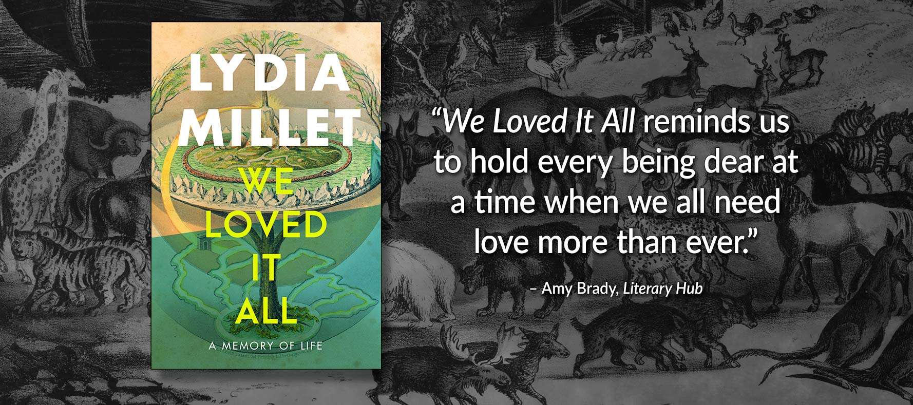Cover art for Lydia's new non-fiction book, We Loved It All, and a quote by Amy Brady of LiteraryHub.com
